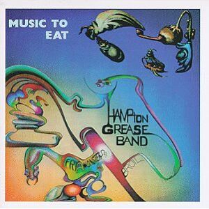 Hampton Grease Band - Music to Eat - Preis vom 11.06.2026 05:43:19 h Hampton Grease Band - Music to Eat - Preis vom 11.06.2026 05:43:19 h