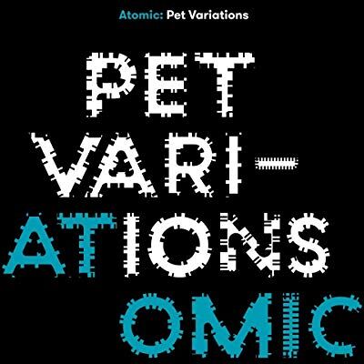 Atomic Pet Variations - Preis vom 08.09.2026 16:12:08 h Atomic Pet Variations - Preis vom 08.09.2026 16:12:08 h