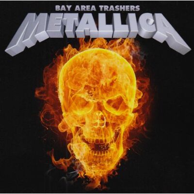 Metallica - Bay Area Trashers - Preis vom 18.06.2026 05:44:55 h Metallica - Bay Area Trashers - Preis vom 18.06.2026 05:44:55 h