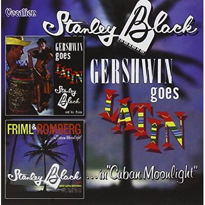 Stanley Black - Gershwin Goes Latin/Friml and Romberg in Cuban Moo - Preis vom 24.10.2026 11:42:45 h Stanley Black - Gershwin Goes Latin/Friml and Romberg in Cuban Moo - Preis vom 24.10.2026 11:42:45 h