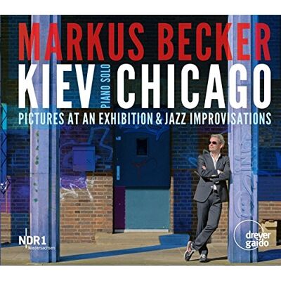 Becker Kiev-Chicago - Bilder Einer Ausstellung / Jazzimprov. - Preis vom 08.09.2026 16:12:08 h Becker Kiev-Chicago - Bilder Einer Ausstellung / Jazzimprov. - Preis vom 08.09.2026 16:12:08 h