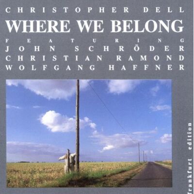 Christopher Dell - Where We Belong - Preis vom 23.10.2026 11:45:56 h Christopher Dell - Where We Belong - Preis vom 23.10.2026 11:45:56 h