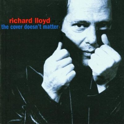 Richard Lloyd - Cover Doesn'T Matter - Preis vom 23.10.2026 11:45:56 h Richard Lloyd - Cover Doesn'T Matter - Preis vom 23.10.2026 11:45:56 h