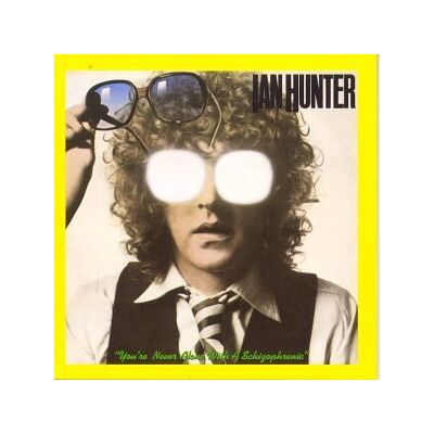 Ian Hunter - You're Never Alone With a Schizophrenic - Preis vom 23.10.2026 11:45:56 h Ian Hunter - You're Never Alone With a Schizophrenic - Preis vom 23.10.2026 11:45:56 h