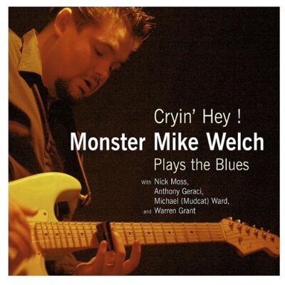 Welch, Mike -Monster- - Cryin Hey! - Preis vom 23.10.2026 11:45:56 h Welch, Mike -Monster- - Cryin Hey! - Preis vom 23.10.2026 11:45:56 h