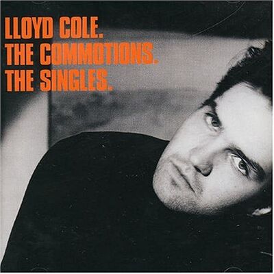 Lloyd Cole & The Commotions - The Singles - Preis vom 24.10.2026 11:42:45 h Lloyd Cole & The Commotions - The Singles - Preis vom 24.10.2026 11:42:45 h