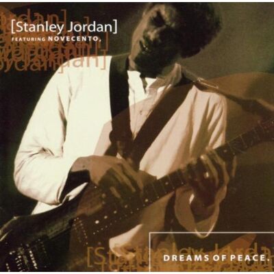 Stanley Jordan - Dreams of Peace - Preis vom 23.10.2026 11:45:56 h Stanley Jordan - Dreams of Peace - Preis vom 23.10.2026 11:45:56 h