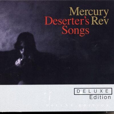 Mercury Deserter's Songs - Preis vom 21.06.2026 05:42:24 h Mercury Deserter's Songs - Preis vom 21.06.2026 05:42:24 h