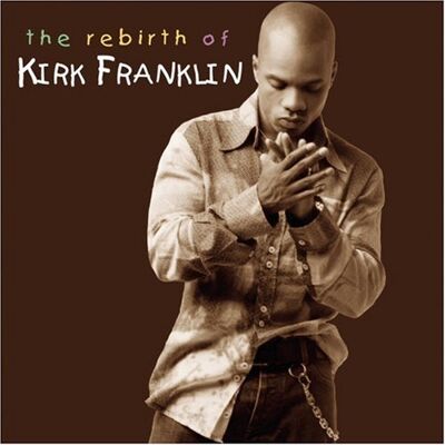 Rebirth of Kirk Franklin - Preis vom 08.09.2026 08:18:28 h Rebirth of Kirk Franklin - Preis vom 08.09.2026 08:18:28 h