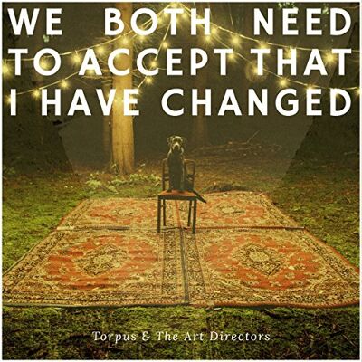 ART We Both Need to Accept That I Have Changed - Preis vom 16.06.2026 05:30:18 h ART We Both Need to Accept That I Have Changed - Preis vom 16.06.2026 05:30:18 h