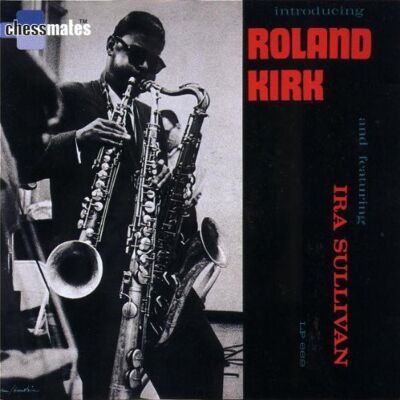 Introducing Roland Kirk - Preis vom 08.09.2026 16:12:08 h Introducing Roland Kirk - Preis vom 08.09.2026 16:12:08 h