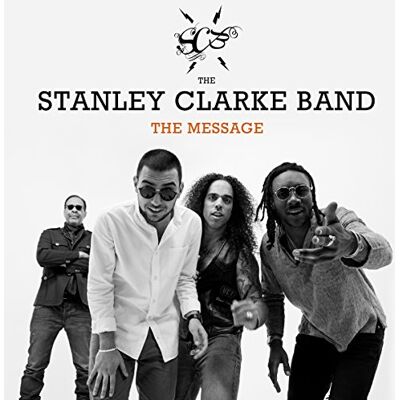 Stanley Clarke Band - The Message - Preis vom 24.10.2026 11:42:45 h Stanley Clarke Band - The Message - Preis vom 24.10.2026 11:42:45 h