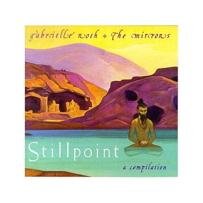 Gabrielle Roth - Stillpoint - Preis vom 23.10.2026 11:45:56 h Gabrielle Roth - Stillpoint - Preis vom 23.10.2026 11:45:56 h