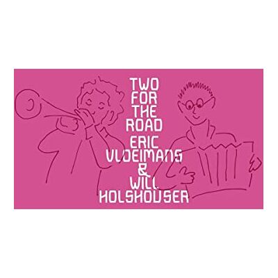 Eric Vloeimans - Two for the Road - Preis vom 18.06.2026 05:44:55 h Eric Vloeimans - Two for the Road - Preis vom 18.06.2026 05:44:55 h