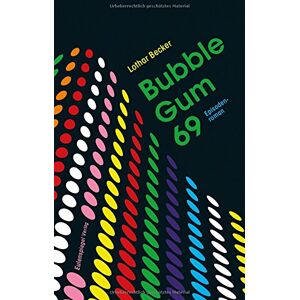 Becker Bubble Gum 69: Episodenroman - Preis vom 11.06.2026 05:43:19 h Becker Bubble Gum 69: Episodenroman - Preis vom 11.06.2026 05:43:19 h