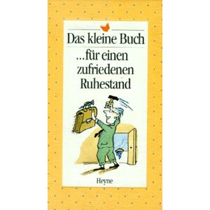 Das kleine Buch für einen zufriedenen Ruhestand - Preis vom 15.06.2026 05:30:30 h Das kleine Buch für einen zufriedenen Ruhestand - Preis vom 15.06.2026 05:30:30 h