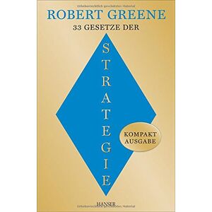 Robert Greene - 33 Gesetze der Strategie: Kompaktausgabe - Preis vom 16.06.2026 05:30:18 h Robert Greene - 33 Gesetze der Strategie: Kompaktausgabe - Preis vom 16.06.2026 05:30:18 h