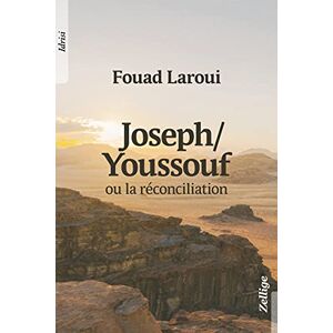 Fouad Laroui - Joseph-Youssouf ou La réconciliation - Preis vom 14.06.2026 05:24:48 h Fouad Laroui - Joseph-Youssouf ou La réconciliation - Preis vom 14.06.2026 05:24:48 h