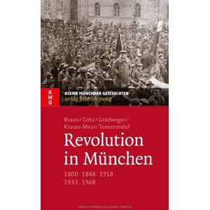 Braun Revolution in München: 1800 - 1848 - 1918 - 1933 - 1968 - Preis vom 13.06.2026 05:28:29 h Braun Revolution in München: 1800 - 1848 - 1918 - 1933 - 1968 - Preis vom 13.06.2026 05:28:29 h