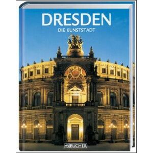 Dresden. Die Kunststadt - Preis vom 13.06.2026 05:28:29 h Dresden. Die Kunststadt - Preis vom 13.06.2026 05:28:29 h