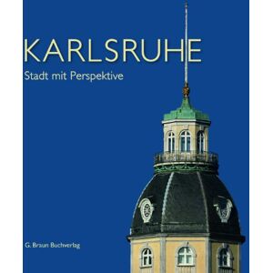 Hermann Ebeling - Karlsruhe: Stadt mit Perspektive - Preis vom 15.06.2026 05:30:30 h Hermann Ebeling - Karlsruhe: Stadt mit Perspektive - Preis vom 15.06.2026 05:30:30 h