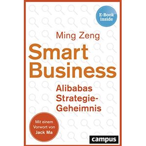Ming Zeng - Smart Business - Alibabas Strategie-Geheimnis: plus EBook inside (ePub, mobi oder pdf) - Preis vom 11.06.2026 05:43:19 h Ming Zeng - Smart Business - Alibabas Strategie-Geheimnis: plus EBook inside (ePub, mobi oder pdf) - Preis vom 11.06.2026 05:43:19 h