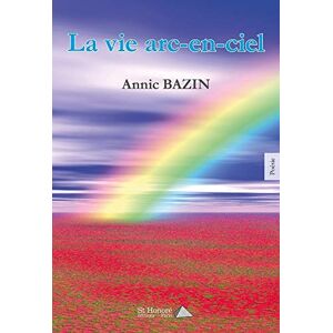 Annic Bazin - La vie arc en ciel - Preis vom 14.06.2026 05:24:48 h Annic Bazin - La vie arc en ciel - Preis vom 14.06.2026 05:24:48 h