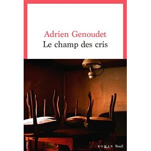 Adrien Genoudet - Le champ des cris - Preis vom 16.06.2026 05:30:18 h Adrien Genoudet - Le champ des cris - Preis vom 16.06.2026 05:30:18 h