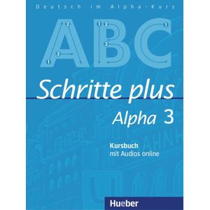 Anja Böttinger - Schritte plus Alpha 3: Deutsch als Fremdsprache / Kursbuch mit Audios online - Preis vom 15.06.2026 05:30:30 h Anja Böttinger - Schritte plus Alpha 3: Deutsch als Fremdsprache / Kursbuch mit Audios online - Preis vom 15.06.2026 05:30:30 h