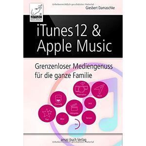 Giesbert Damaschke - iTunes 12 & Apple Music - Grenzenloser Mediengenuss für die ganze Familie (für OS X El Capitan, iOS 9 und Windows 10) - Preis vom 15.06.2026 05:30:30 h Giesbert Damaschke - iTunes 12 & Apple Music - Grenzenloser Mediengenuss für die ganze Familie (für OS X El Capitan, iOS 9 und Windows 10) - Preis vom 15.06.2026 05:30:30 h