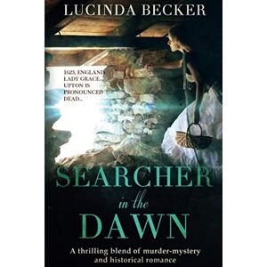 Becker Searcher in the Dawn: A thrilling blend of murder mystery and historical romance - Preis vom 07.06.2026 05:33:53 h Becker Searcher in the Dawn: A thrilling blend of murder mystery and historical romance - Preis vom 07.06.2026 05:33:53 h