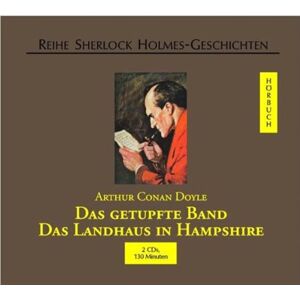 Doyle, Arthur Conan - Das getupfte Band / Das Landhaus in Hampshire. Sherlock Holmes. 2 CDs - Preis vom 16.06.2026 05:30:18 h Doyle, Arthur Conan - Das getupfte Band / Das Landhaus in Hampshire. Sherlock Holmes. 2 CDs - Preis vom 16.06.2026 05:30:18 h