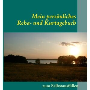 Bergmann Mein persönliches Reha- und Kurtagebuch - Preis vom 15.06.2026 05:30:30 h Bergmann Mein persönliches Reha- und Kurtagebuch - Preis vom 15.06.2026 05:30:30 h