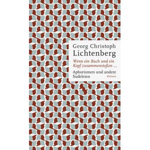 Lichtenberg, Georg Christoph - Wenn ein Buch und ein Kopf zusammenstoßen... - Preis vom 14.06.2026 05:24:48 h Lichtenberg, Georg Christoph - Wenn ein Buch und ein Kopf zusammenstoßen... - Preis vom 14.06.2026 05:24:48 h