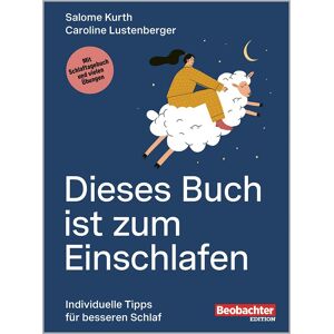 Salome Dr. Kurth - Dieses Buch ist zum Einschlafen: Individuelle Tipps für besseren Schlaf - Preis vom 13.06.2026 05:28:29 h Salome Dr. Kurth - Dieses Buch ist zum Einschlafen: Individuelle Tipps für besseren Schlaf - Preis vom 13.06.2026 05:28:29 h