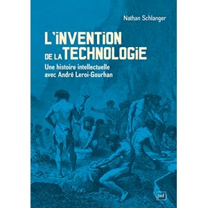 Nathan Schlanger - L'invention de la technologie : une histoire intellectuelle avec André Leroi-Gourhan - Preis vom 15.06.2026 05:30:30 h Nathan Schlanger - L'invention de la technologie : une histoire intellectuelle avec André Leroi-Gourhan - Preis vom 15.06.2026 05:30:30 h