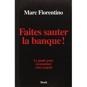 Marc Faites sauter la banque ! : le guide pour économiser votre argent - Preis vom 16.06.2026 05:30:18 h Marc Faites sauter la banque ! : le guide pour économiser votre argent - Preis vom 16.06.2026 05:30:18 h