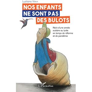 Luzitana VIEIRA - Nos enfants ne sont pas des bulots : récit d'une année scolaire au lycée en temps de réforme et de pandémie - Preis vom 14.06.2026 05:24:48 h Luzitana VIEIRA - Nos enfants ne sont pas des bulots : récit d'une année scolaire au lycée en temps de réforme et de pandémie - Preis vom 14.06.2026 05:24:48 h