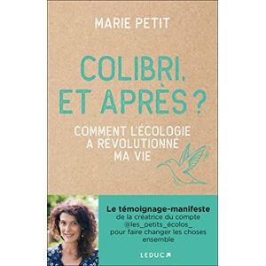 Marie Petit - Colibri, et après ? : comment l'écologie a révolutionné ma vie - Preis vom 14.06.2026 05:24:48 h Marie Petit - Colibri, et après ? : comment l'écologie a révolutionné ma vie - Preis vom 14.06.2026 05:24:48 h