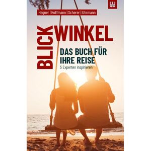 Franziska Hegner - BLICKWINKEL: Das Buch für Ihre Reise - 5 Experten inspirieren - Preis vom 14.06.2026 05:24:48 h Franziska Hegner - BLICKWINKEL: Das Buch für Ihre Reise - 5 Experten inspirieren - Preis vom 14.06.2026 05:24:48 h