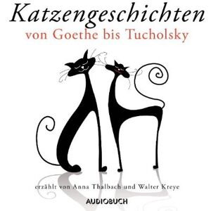 Anna Thalbach - Katzengeschichten von Goethe bis Tucholsky - Preis vom 11.06.2026 05:43:19 h Anna Thalbach - Katzengeschichten von Goethe bis Tucholsky - Preis vom 11.06.2026 05:43:19 h