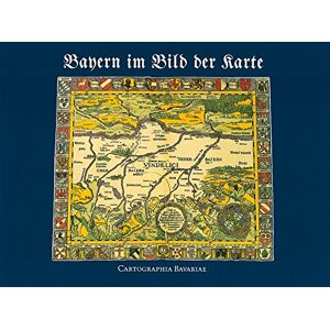Hans Wolff - Bayern im Bild der Karte: Cartographia Bavariae (Bayerische Staatsbibliothek. Ausstellungskataloge) - Preis vom 15.06.2026 05:30:30 h Hans Wolff - Bayern im Bild der Karte: Cartographia Bavariae (Bayerische Staatsbibliothek. Ausstellungskataloge) - Preis vom 15.06.2026 05:30:30 h
