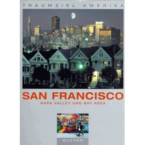 Karl Teuschl - Traumziel Amerika. San Francisco. Napa Valley und Bay Area (Edition USA) - Preis vom 14.06.2026 05:24:48 h Karl Teuschl - Traumziel Amerika. San Francisco. Napa Valley und Bay Area (Edition USA) - Preis vom 14.06.2026 05:24:48 h