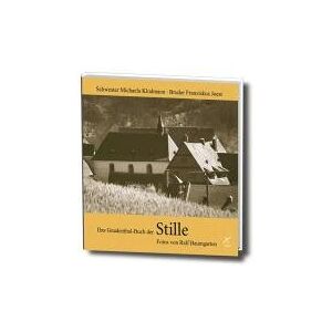 Michaela Klodmann - Das Gnadenthal-Buch der Stille - Preis vom 15.06.2026 05:30:30 h Michaela Klodmann - Das Gnadenthal-Buch der Stille - Preis vom 15.06.2026 05:30:30 h