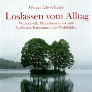 Gomer Edwin Evans - Loslassen Vom Alltag - Preis vom 15.06.2026 05:30:30 h Gomer Edwin Evans - Loslassen Vom Alltag - Preis vom 15.06.2026 05:30:30 h