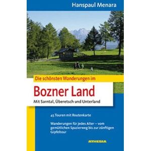 Hanspaul Menara - Die schönsten Wanderungen im Bozner Land: Mit Sarntaler Alpen, Überetsch, Unterland. 45 Touren mit Routenkarte. Wanderungen für jedes Alter - vom gemütlichen Spazierweg bis zur zünftigen Gipfeltour - Preis vom 15.06.2026 05:30:30 h Hanspaul Menara - Die schönsten Wanderungen im Bozner Land: Mit Sarntaler Alpen, Überetsch, Unterland. 45 Touren mit Routenkarte. Wanderungen für jedes Alter - vom gemütlichen Spazierweg bis zur zünftigen Gipfeltour - Preis vom 15.06.2026 05:30:30 h