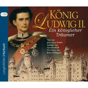 Schlim, Jean Louis - König Ludwig II: Ein königlicher Träumer - Preis vom 15.06.2026 05:30:30 h Schlim, Jean Louis - König Ludwig II: Ein königlicher Träumer - Preis vom 15.06.2026 05:30:30 h