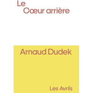 Arnaud Dudek - Le coeur arrière - Preis vom 14.06.2026 05:24:48 h Arnaud Dudek - Le coeur arrière - Preis vom 14.06.2026 05:24:48 h