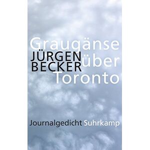 Becker Graugänse über Toronto: Journalgedicht - Preis vom 10.06.2026 05:35:22 h Becker Graugänse über Toronto: Journalgedicht - Preis vom 10.06.2026 05:35:22 h