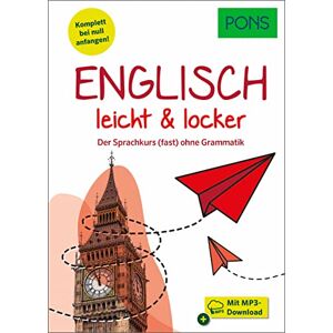 PONS Englisch lernen leicht & locker: Der Sprachkurs (fast) ohne Grammatik mit MP3-Download (PONS leicht und locker) - Preis vom 12.06.2026 05:40:31 h PONS Englisch lernen leicht & locker: Der Sprachkurs (fast) ohne Grammatik mit MP3-Download (PONS leicht und locker) - Preis vom 12.06.2026 05:40:31 h